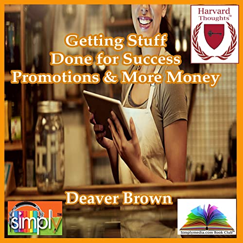 Cover of Getting Stuff Done for Success, Promotions & More Money