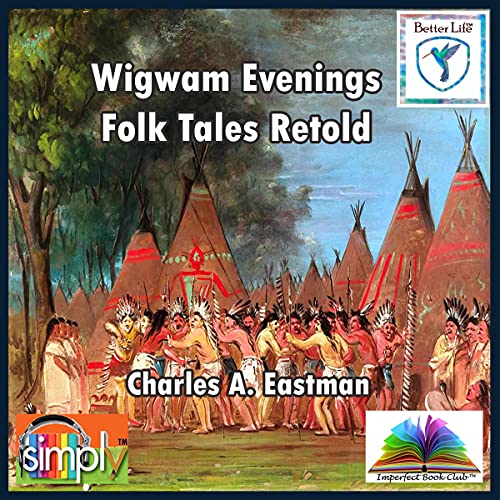 Cover of Wigwam Evenings: Folk Tales Retold