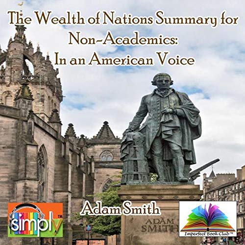 Cover of Summary: The Wealth of Nations Summary for Non-Academics