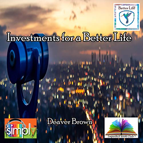 Cover of Investments for a Better Life