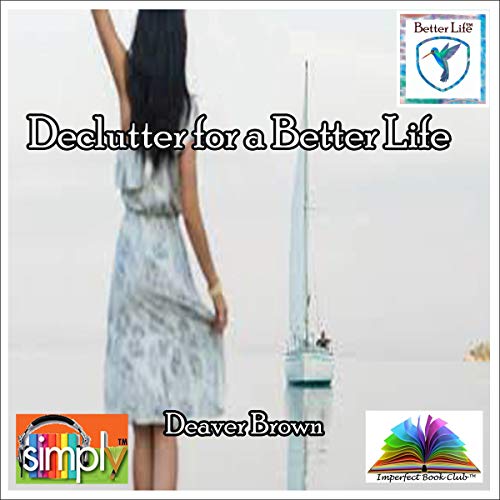 Cover of Declutter for a Better Life