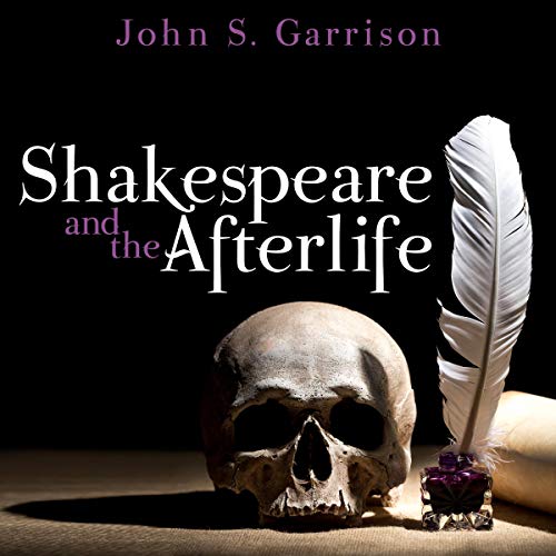 Cover of Shakespeare and the Afterlife