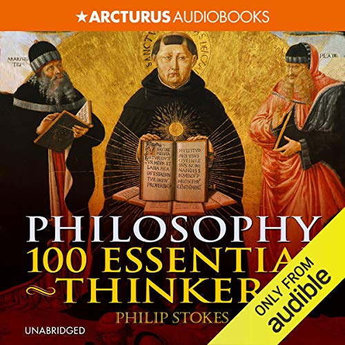 Cover of Philosophy: 100 Essential Thinkers