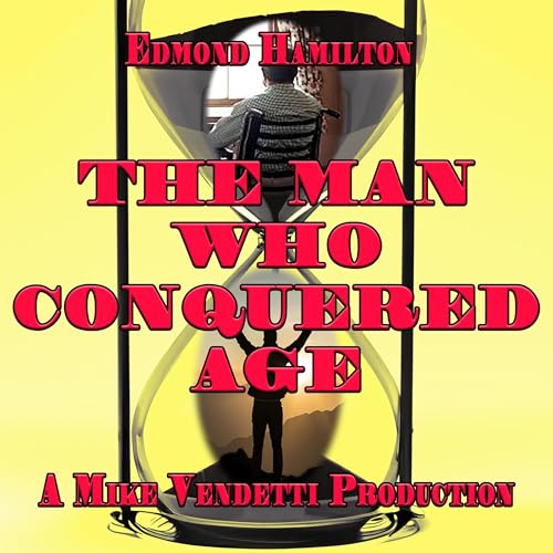 Cover of The Man Who Conquered Age