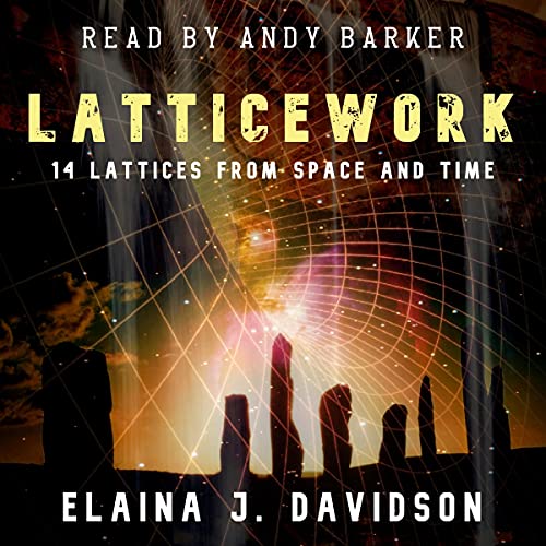 Cover of Latticework: 14 Lattices from Space and Time
