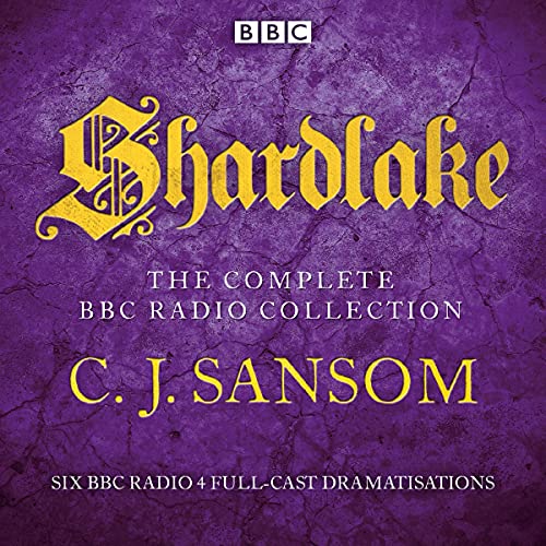Cover of Shardlake: The Complete BBC Radio Collection