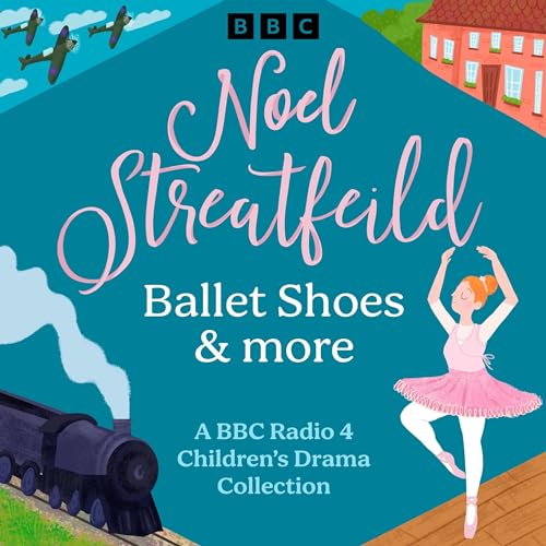 Cover of Noel Streatfeild: Ballet Shoes & More