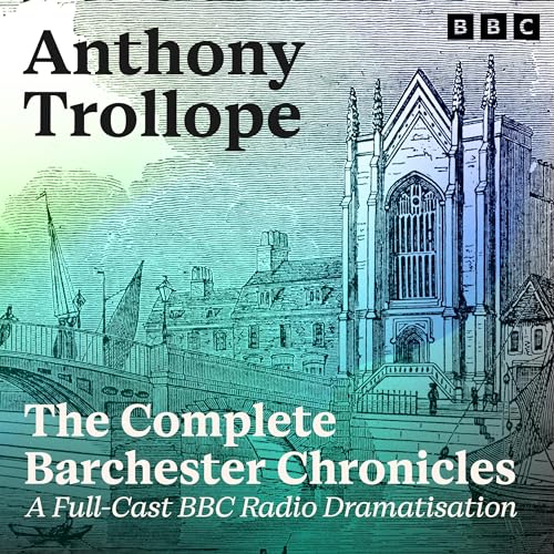 Cover of The Complete Barchester Chronicles