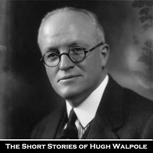 Cover of The Short Stories of Hugh Walpole