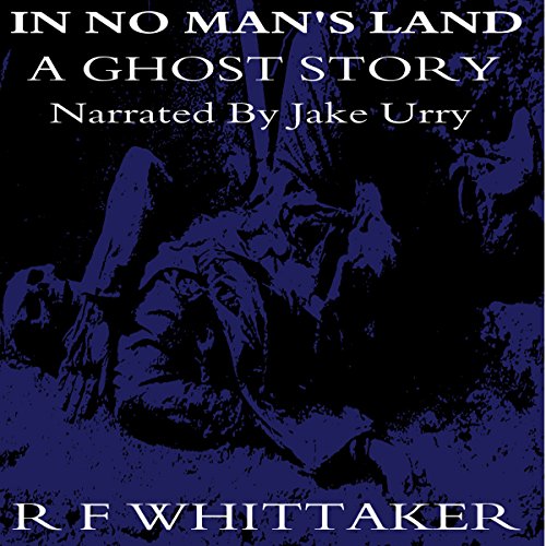 Cover of In No Man's Land: A Ghost Story