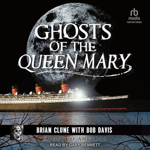 Cover of Ghosts of the Queen Mary