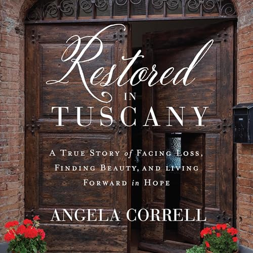Cover of Restored in Tuscany