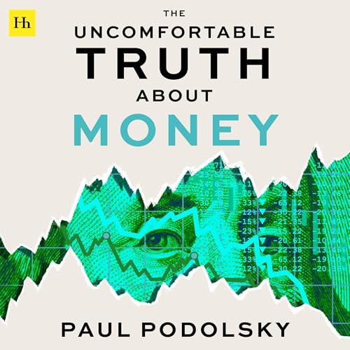 Cover of The Uncomfortable Truth About Money