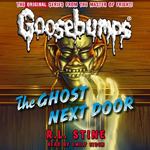Cover of The Ghost Next Door (Classic Goosebumps #29)