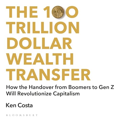 Cover of The 100 Trillion Dollar Wealth Transfer