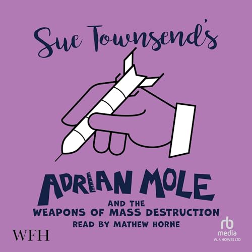Cover of Adrian Mole and the Weapons of Mass Destruction