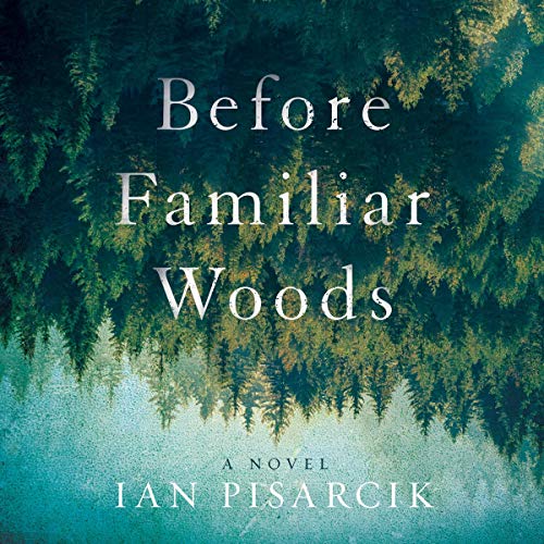 Cover of Before Familiar Woods