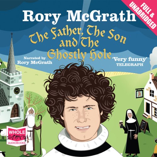 Cover of The Father, the Son and the Ghostly Hole