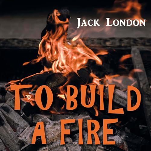 Cover of To Build a Fire