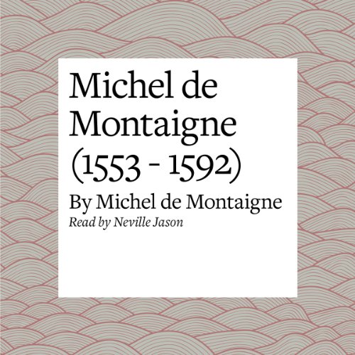 Cover of Michel de Montaigne (1553 - 1592)