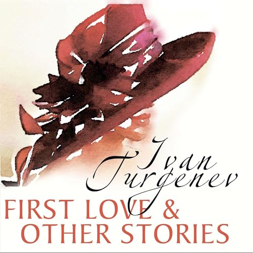 Cover of First Love and Other Stories