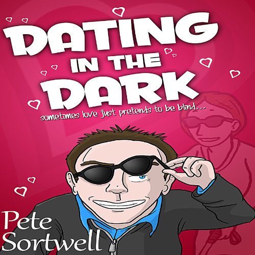 Cover of Dating in the Dark