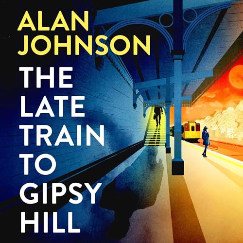 Cover of The Late Train to Gipsy Hill