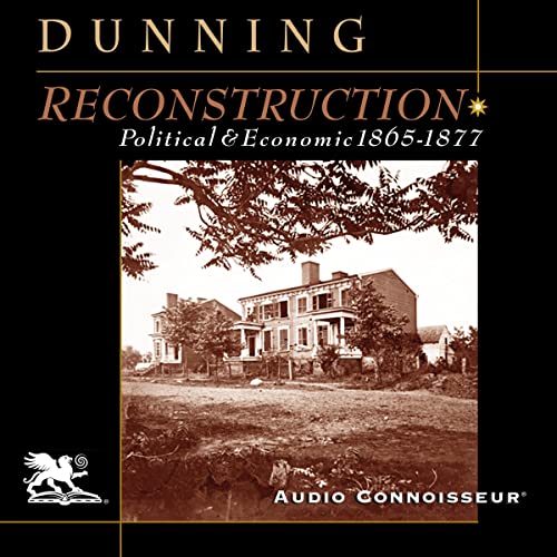 Cover of Reconstruction, Political & Economic: 1865-1877
