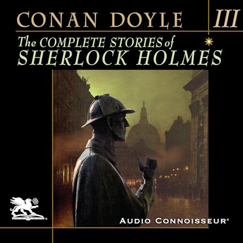 Cover of The Complete Stories of Sherlock Holmes, Volume 3