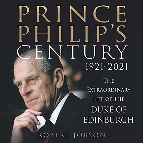 Cover of Prince Philip's Century 1921-2021