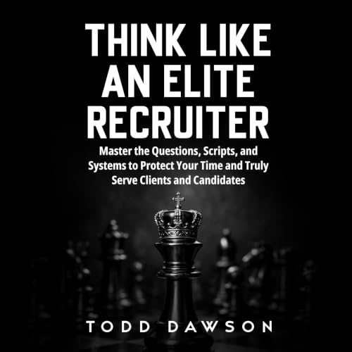 Cover of Think Like an Elite Recruiter
