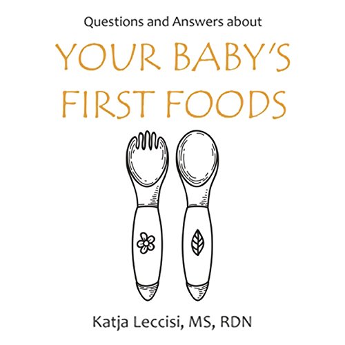 Cover of Questions and Answers About Your Baby's First Foods