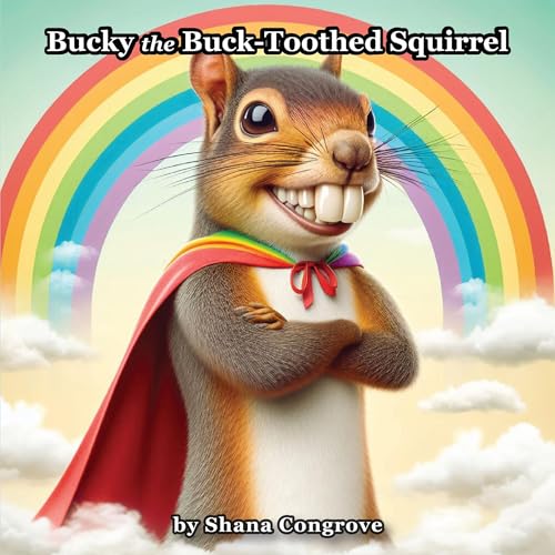 Cover of Bucky the Buck-Toothed Squirrel