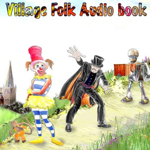 Cover of The Village Folk - Audio Book One