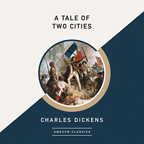 Cover of A Tale of Two Cities (AmazonClassics Edition)