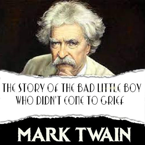 Cover of The Story of the Bad Little Boy Who Didn't Come to Grief