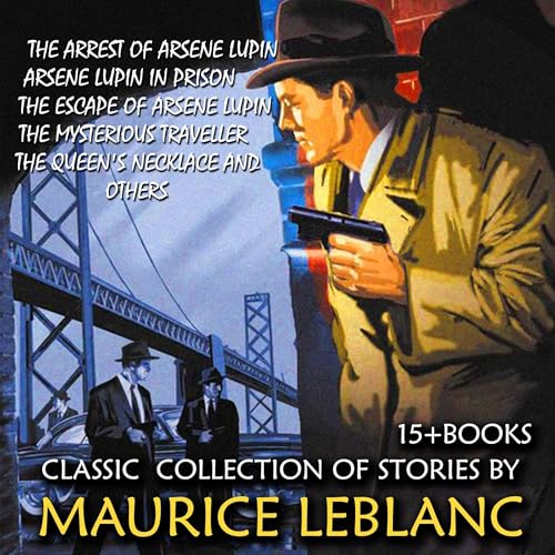 Cover of Classic Collection of Stories by Maurice Leblanc