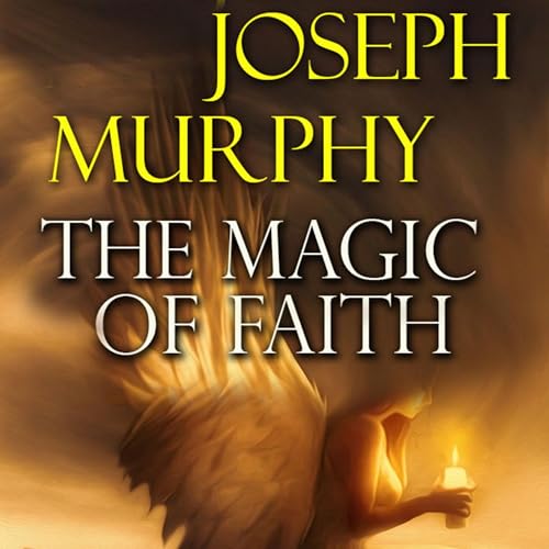 Cover of The Magic of Faith