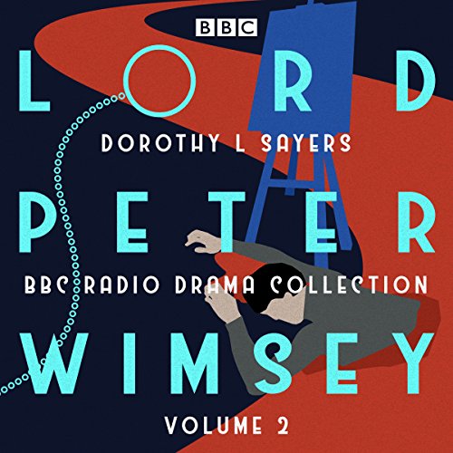 Cover of Lord Peter Wimsey: BBC Radio Drama Collection Volume 2
