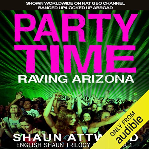 Cover of Party Time: Raving Arizona