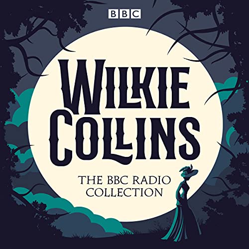 Cover of The Wilkie Collins BBC Radio Collection