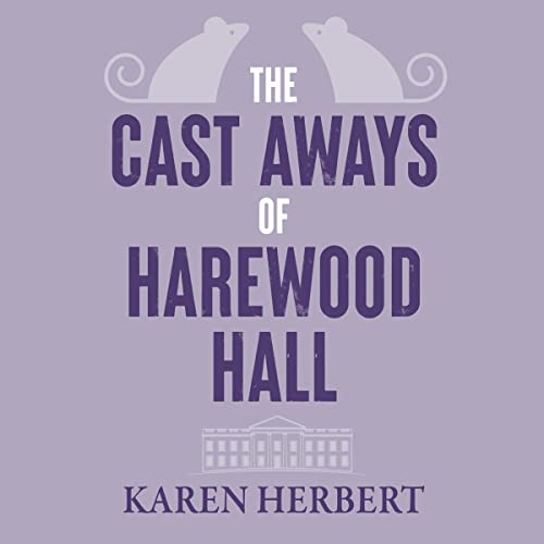 Cover of The Cast Aways of Harewood Hall
