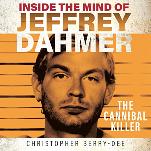 Cover of Inside the Mind of Jeffrey Dahmer