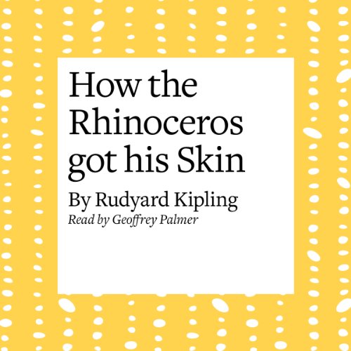 Cover of How the Rhinoceros Got His Skin