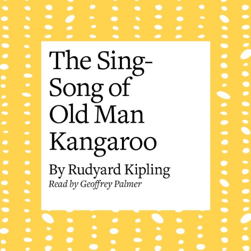 Cover of The Sing-Song of Old Man Kangaroo