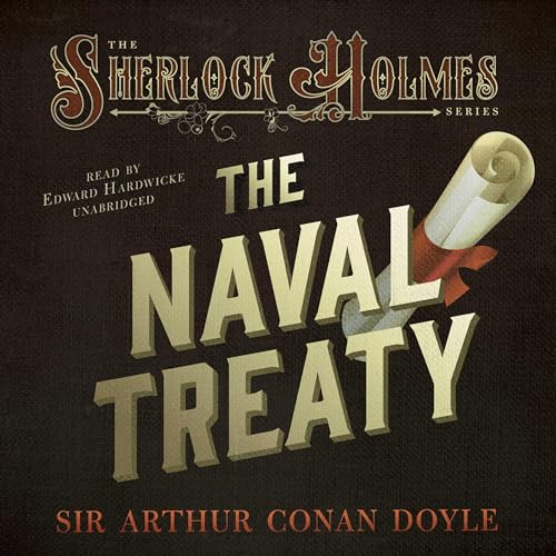Cover of Sherlock Holmes: The Naval Treaty