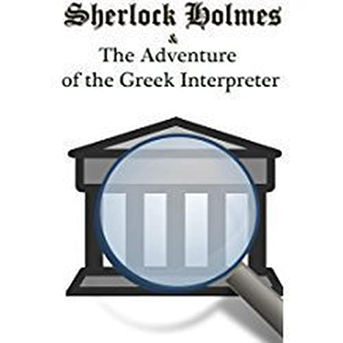Cover of Sherlock Holmes: The Greek Interpreter