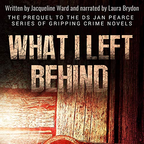Cover of What I Left Behind