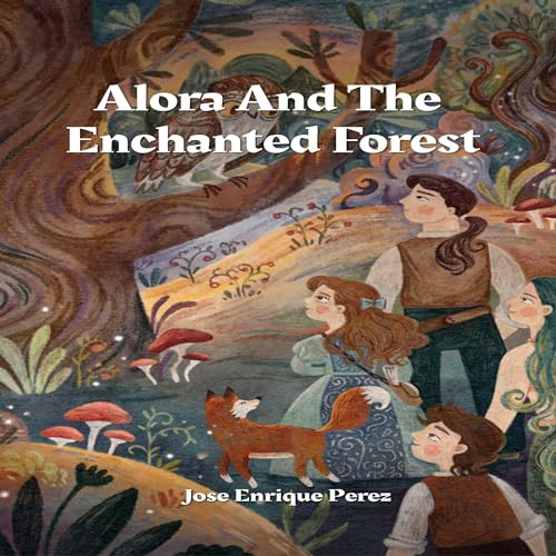 Cover of Alora and the Enchanted Forest