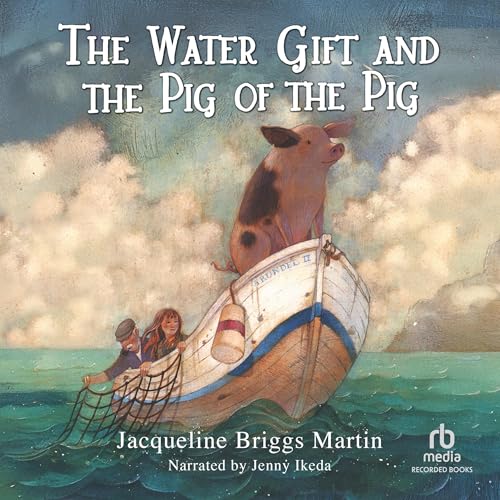 Cover of The Water Gift and the Pig of the Pig